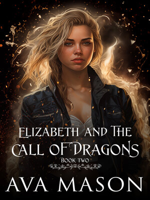 cover image of Elizabeth and the Call of Dragons